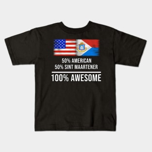 50% American 50% Sint Maartener 100% Awesome - Gift for Sint Maartener Heritage From Sint Maarten Kids T-Shirt